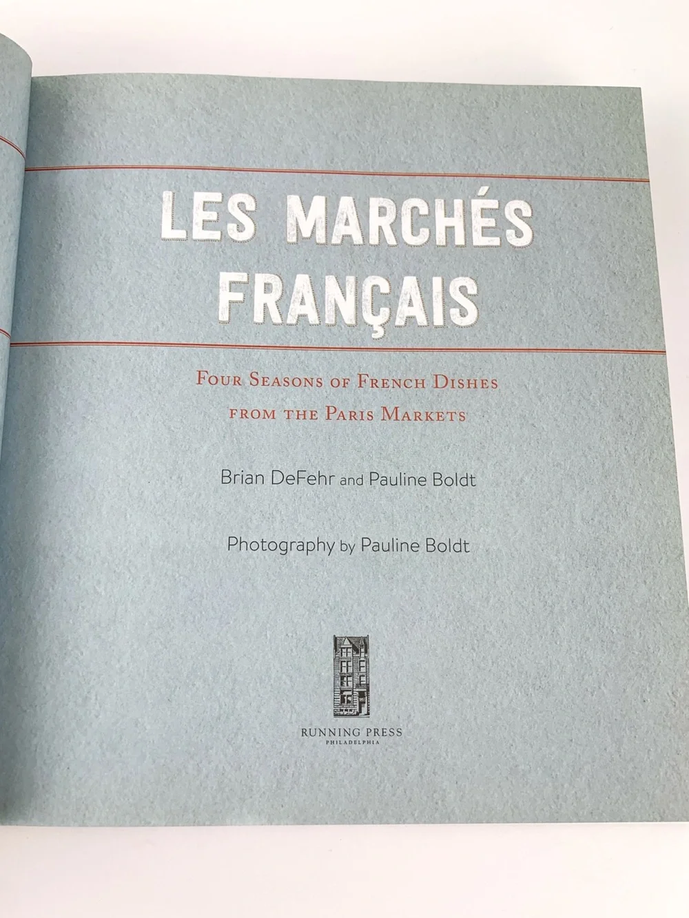 Hardback cookbook: Les Marches Francais, Four Seasons of French Dishes…
